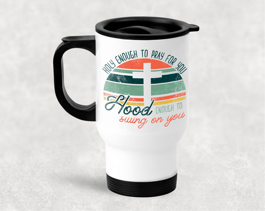 Holy enough 14 oz mug